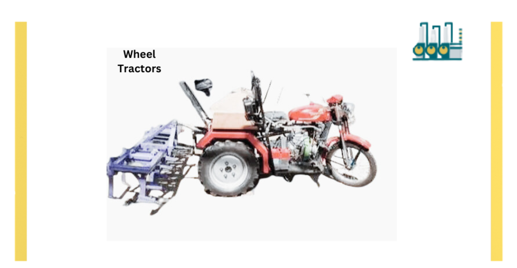 Wheel Tractors waa  Cagaf-cagafyo aad u yar-yar saddax lug taayar leh waxa loo isticmaalo falidda, beeridda, goynta, iyo hawlaha kale. Waxaa lagu rakibi karaa dhamaan qalabyo kala duwan.